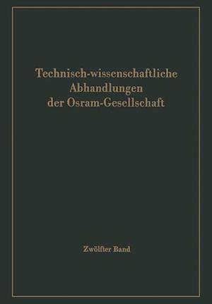 Technisch-wissenschaftliche Abhandlungen der Osram-Gesellschaft