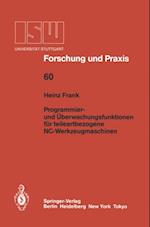 Programmier- und Überwachungsfunktionen für teileartbezogene NC-Werkzeugmaschinen