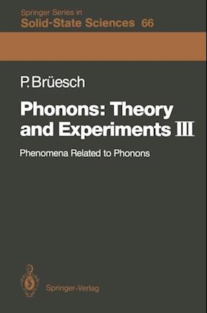 Phonons: Theory and Experiments III