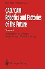 CAD/CAM Robotics and Factories of the Future