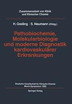 Pathobiochemie, Molekularbiologie und moderne Diagnostik kardiovaskulärer Erkrankungen