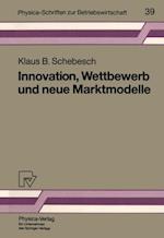 Innovation, Wettbewerb und neue Marktmodelle