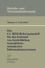 Das CC Rim-Referenzmodell Für Den Entwurf Von Betrieblichen, Transaktionsorientierten Informationssystemen