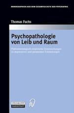 Psychopathologie von Leib und Raum
