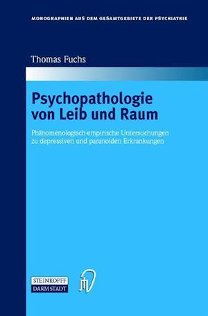 Psychopathologie von Leib und Raum