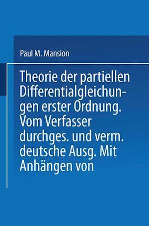 Theorie der Partiellen Differentialgleichungen erster Ordnung