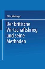 Der britische Wirtschaftskrieg und seine Methoden