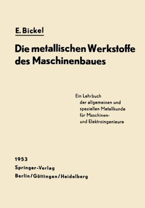 Die Metallischen Werkstoffe des Maschinenbaues