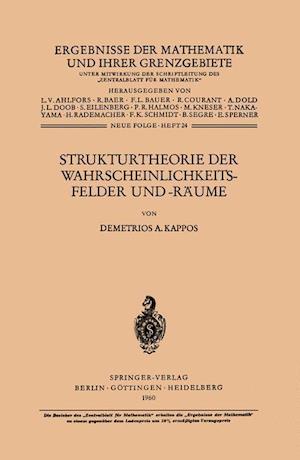 Strukturtheorie der Wahrscheinlichkeitsfelder und -Räume