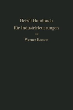 Heizöl-Handbuch für Industriefeuerungen