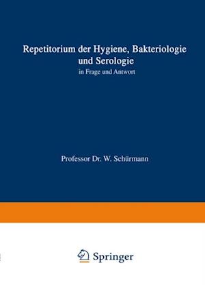 Repetitorium der Hygiene, Bakteriologie und Serologie in Frage und Antwort