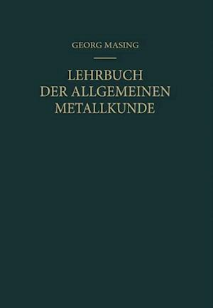 Lehrbuch der Allgemeinen Metallkunde