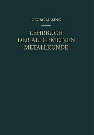 Lehrbuch der Allgemeinen Metallkunde