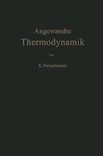 Die Grundlagen der Angewandten Thermodynamik