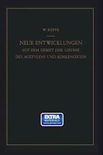 Neue Entwicklungen auf dem Gebiete der Chemie des Acetylens und Kohlenoxyds