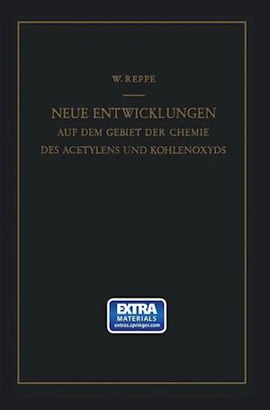 Neue Entwicklungen auf dem Gebiete der Chemie des Acetylens und Kohlenoxyds