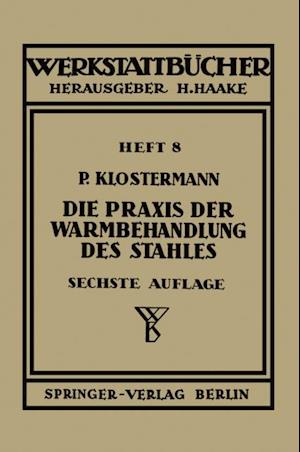 Die Praxis der Warmbehandlung des Stahles