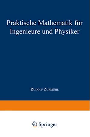 Praktische Mathematik für Ingenieure und Physiker