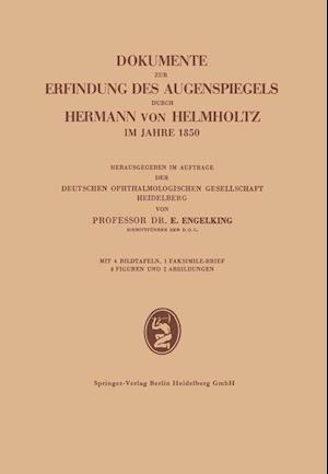 Dokumente zur Erfindung des Augenspiegels durch Hermann von Helmholtz im Jahre 1850