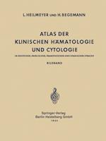 Atlas Der Klinischen Hämatologie Und Cytologie in Deutscher, Englischer, Französischer Und Spanischer Sprache