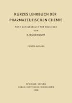 Kurzes Lehrbuch der Pharmazeutischen Chemie