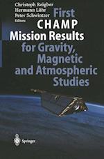 First CHAMP Mission Results for Gravity, Magnetic and Atmospheric Studies