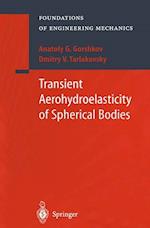 Transient Aerohydroelasticity of Spherical Bodies