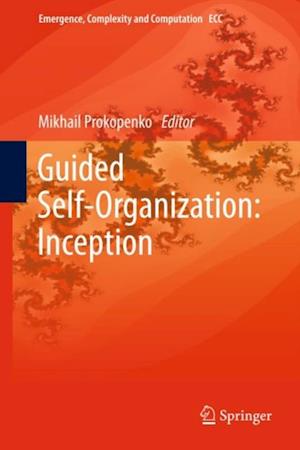 Guided Self-Organization: Inception