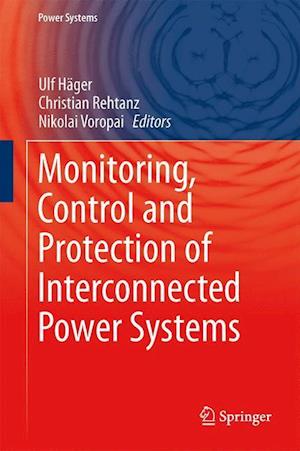 Monitoring, Control and Protection of Interconnected Power Systems