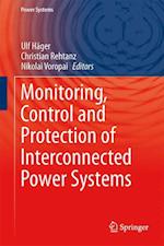 Monitoring, Control and Protection of Interconnected Power Systems