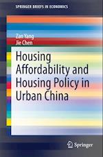 Housing Affordability and Housing Policy in Urban China