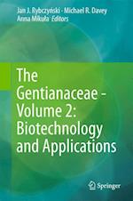 The Gentianaceae - Volume 2: Biotechnology and Applications