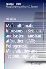 Mafic-ultramafic Intrusions in Beishan and Eastern Tianshan at Southern CAOB: Petrogenesis, Mineralization and Tectonic Implication