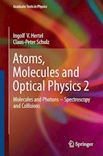 Atoms, Molecules and Optical Physics 2