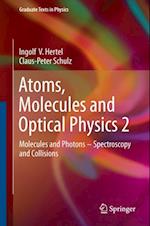 Atoms, Molecules and Optical Physics 2