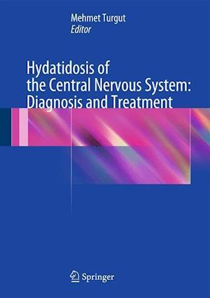 Hydatidosis of the Central Nervous System: Diagnosis and Treatment