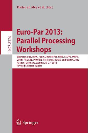 Euro-Par 2013: Parallel Processing Workshops