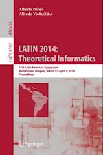 LATIN 2014: Theoretical Informatics