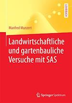 Landwirtschaftliche und gartenbauliche Versuche mit SAS