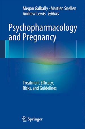 Psychopharmacology and Pregnancy