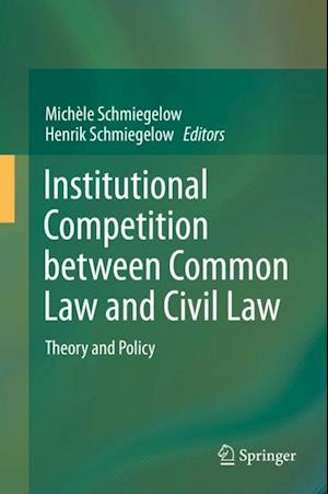 Institutional Competition between Common Law and Civil Law