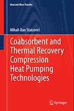 Coabsorbent and Thermal Recovery Compression Heat Pumping Technologies