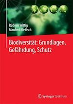 Biodiversität:  Grundlagen, Gefährdung, Schutz