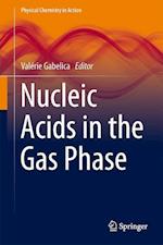 Nucleic Acids in the Gas Phase