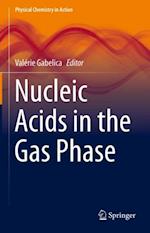 Nucleic Acids in the Gas Phase