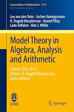 Model Theory in Algebra, Analysis and Arithmetic