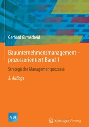 Bauunternehmensmanagement-prozessorientiert Band 1