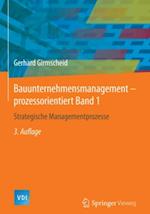 Bauunternehmensmanagement-prozessorientiert Band 1