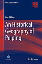 An Historical Geography of Peiping