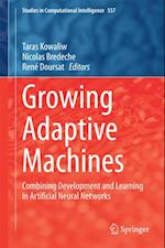 Growing Adaptive Machines